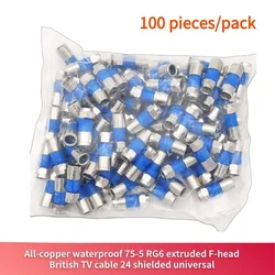 100PCS/bag Blue black yellow All-copper waterproof 75-5 RG6 extruded F-head British TV cable 24 shielded universal connector