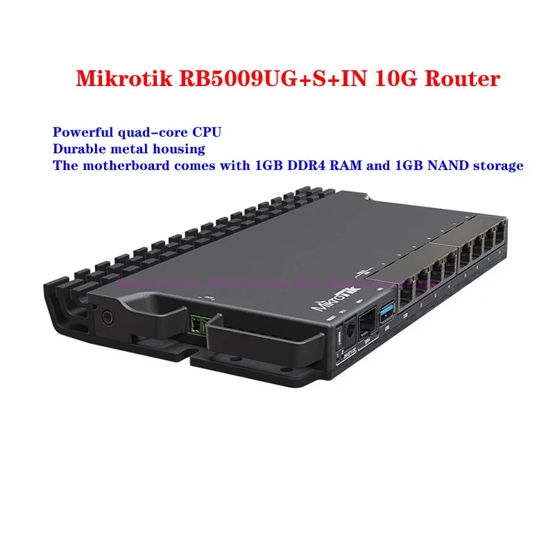 

Mikrotik RB5009UG+S+IN Smart Router ，with USB 3.0, 1G and 2.5G Ethernet and a 10G SFP+ Cage，1GB DDR4 RAM and 1GB NAND storage