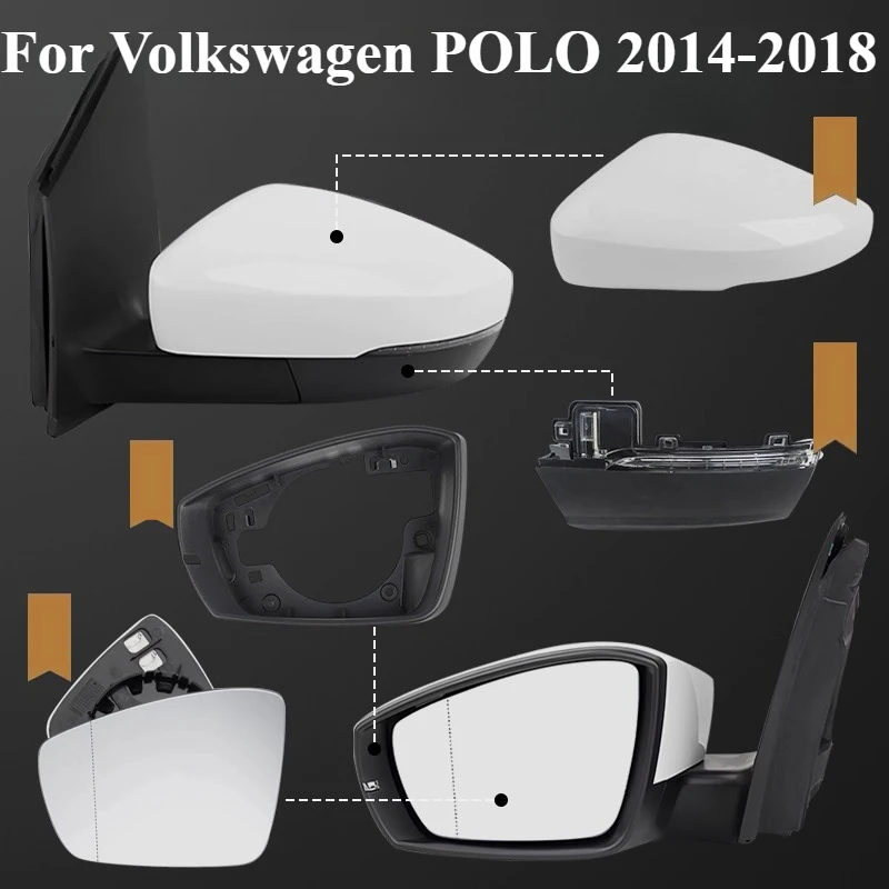

Для Volkswagen POLO 2014-2018 корпус зеркала заднего вида корпус зеркала заднего вида рамка отражателя указателя поворота и аксессуары для линз