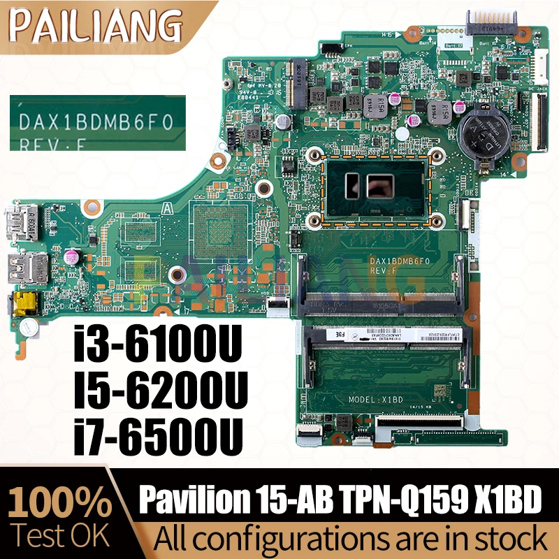 

DAX1BDMB6F0 For HP Pavilion 15-AB TPN-Q159 X1BD Laptop Motherboard i3-6100U i5-6200U i7-6500U Notebook Mainboard Full Tested