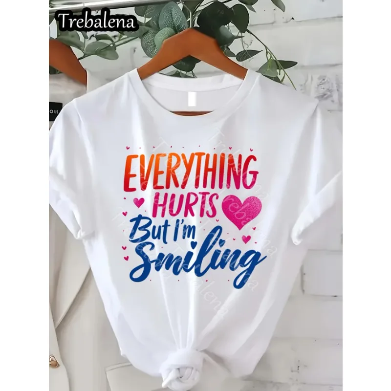 Everything Hurts But I'm Still Smiling Lupus Promotional T-shirt Short Sleeved Women's Pattern T-shirt Casual Top Women Clothing