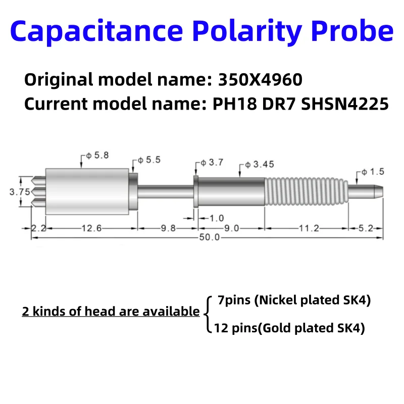 1 PCS Capacitance polarity Probe Test Probe Thimble 350*4960 7pin 12pin PH18 DR7 SHSN4225 Elastic needle test high power machine