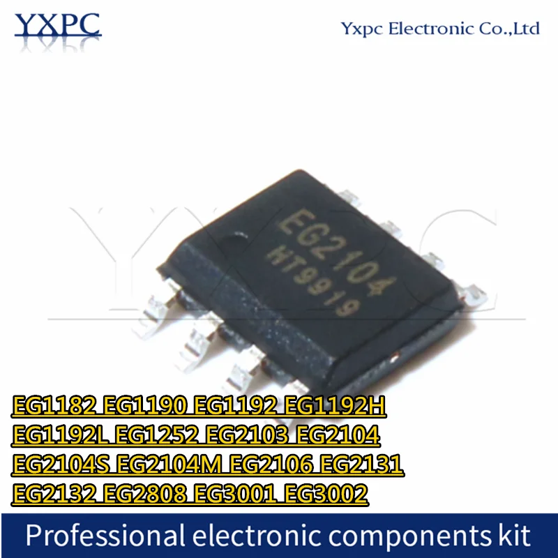 

10pcs EG1182 EG1190 EG1192 EG1192H EG1192L EG1252 EG2103 EG2104 EG2104S EG2104M EG2106 EG2131 EG2132 EG2808 EG3001 EG3002 SOP-8