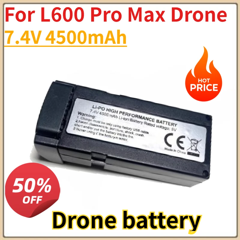 

New 7.4V 4500mAh Replacement Battery L600 Pro Max Drone Batteries Spare Parts Propellers Accessories L600 PRO MAX Battery