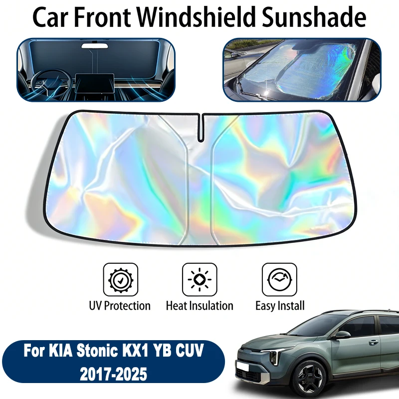 Windshield Sun Shade For KIA Stonic KX1 YB CUV 2017-2025 Foldable UV Reflective Front Window Sun Protection Cover Accessories