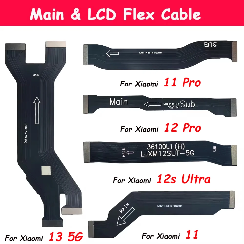 LCD Display Connect Motherboard Cable Main Board Flex Cable For Xiaomi Mi 13 12 12S Ultra 11T 11 Lite Pro Mother Board