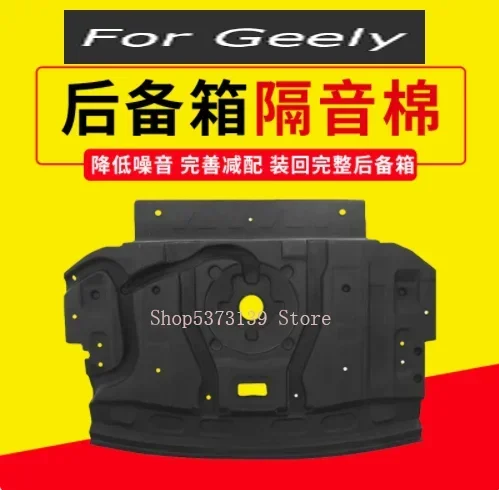 

For GEELY PREFACE BINRAY EMGRAND 2018-2023 The Top Floor Of The Trunk Is Lined With Sound Insulation Cotton Reduce Noise