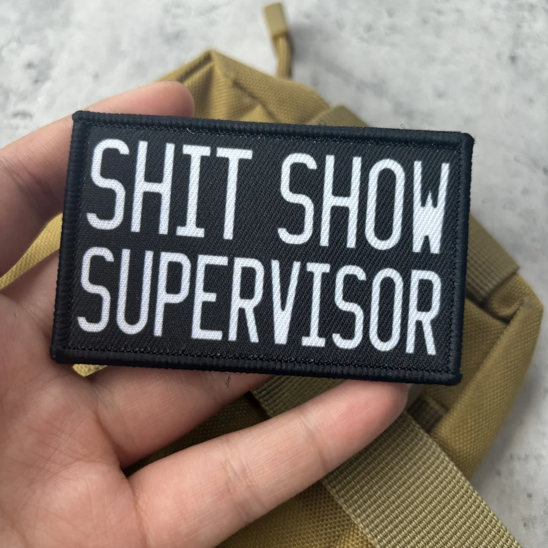 Merda mostrar supervisor gancho & loop meme remendo impresso tático mochila remendos engraçado moral crachá militar airsoft braçadeira adesivos