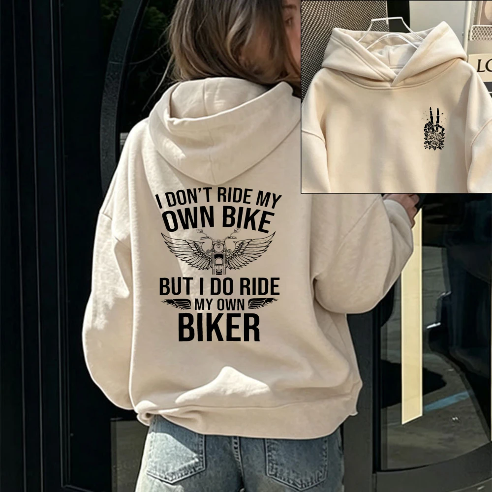 Women I Don't Ride My Own Bike But I Do Ride My Own Biker Wings Graphic Hoodie Front Back Print Motorcycle Lover Pullover Hooded