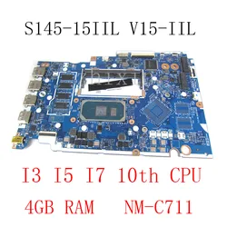 For Lenovo Ideapad S145-15IIL V15-IIL Laptop Motherboard With I3 I5 I7 10th CPU 4GB RAM GS44D GS54D NM-C711 100% Test