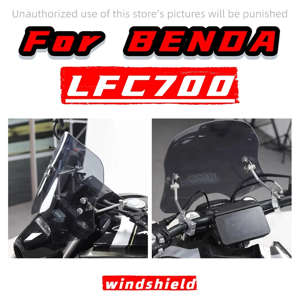 

For Benda LFC700 windshield windshield adjustable front windshield modification