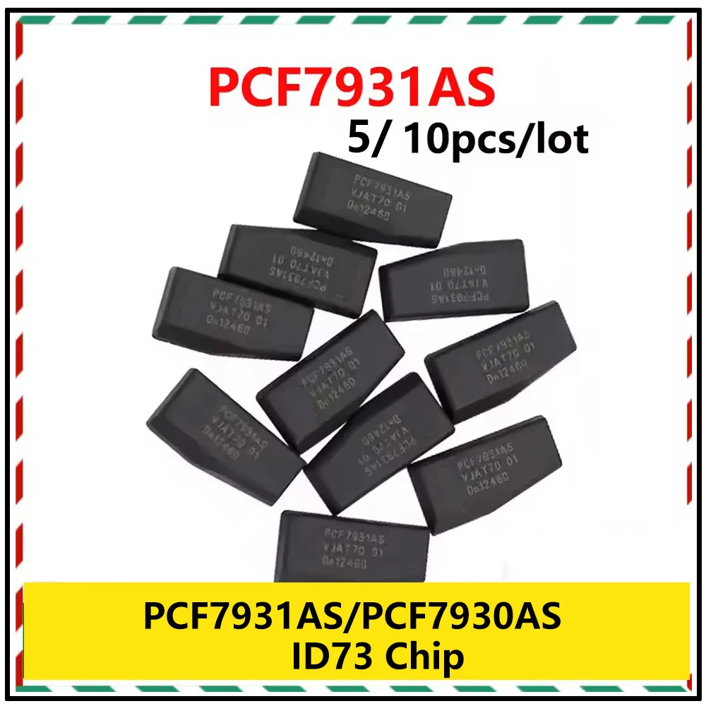 

5 10pcs/lot Original PCF7931AS PCF7930AS PCF7930 PCF7931 chip ID33 ID73 auto transponder chip