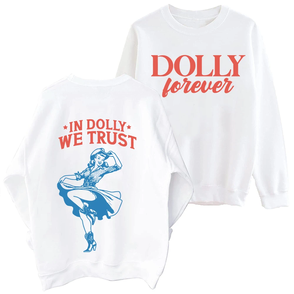 Dolly Parton In Dolly We Trust Cowgirl  Sweatshirt Man Woman Harajuku Round Neck Long Sleeve Oversized