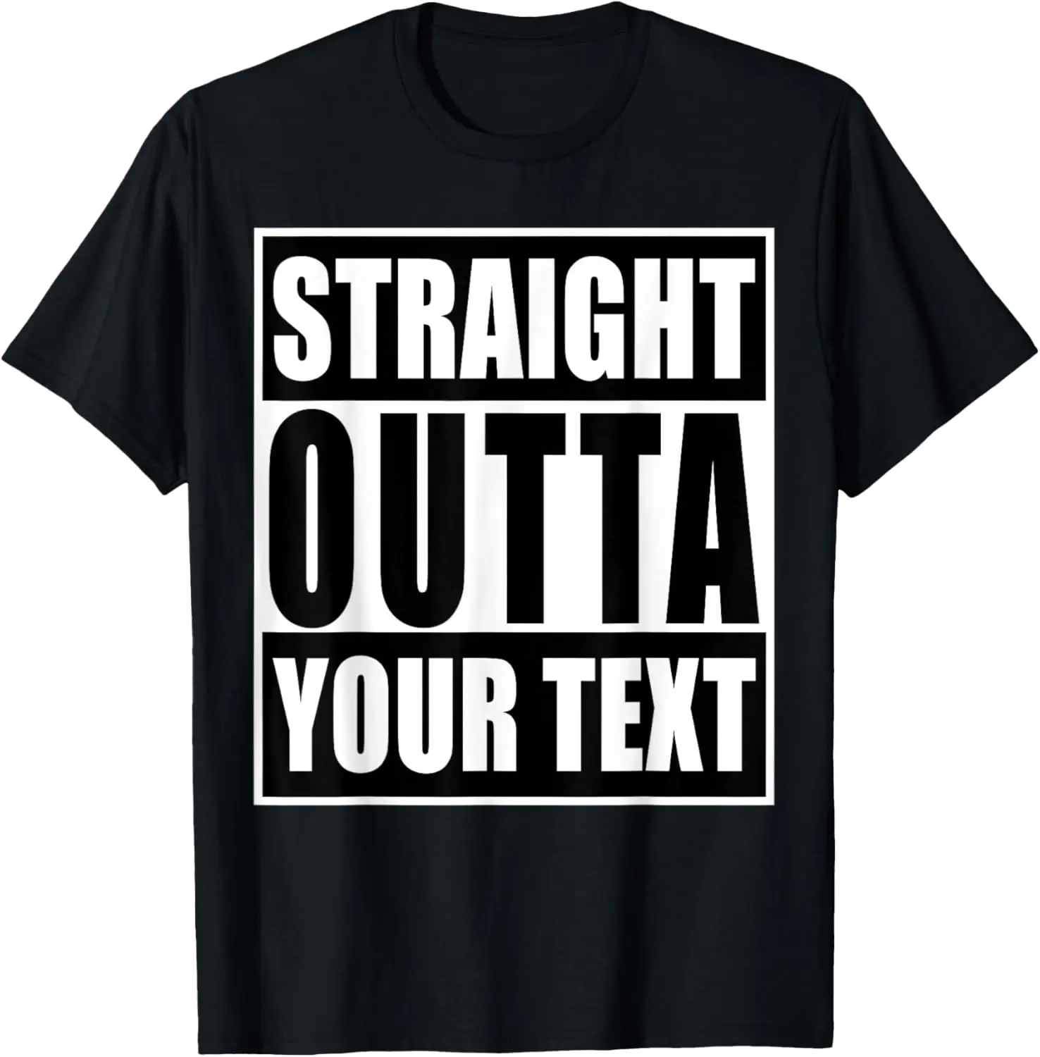 

Latest models for men and women - Straight Outta Your Text Here Shirt Custom Men Women Youth T-Shirt
