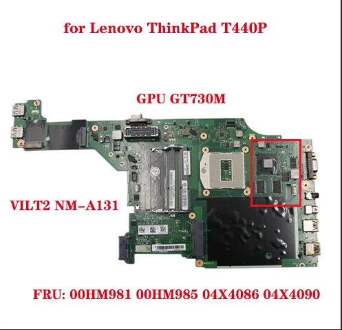 Placa base para portátil Lenovo ThinkPad T440P, placa base VILT2 NM-A131, FRU: 00HM981, 00HM985, 04X4086, 04X4090, GPU, GT730M, DDR3