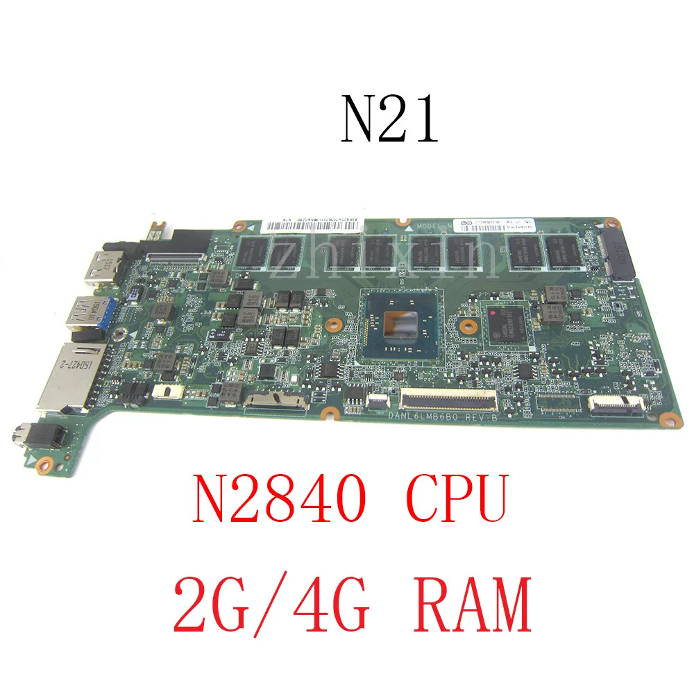 

for Lenovo ChromeBook N21 N21-80MG Notebook Motherboard DANL6LMB6B0 System Board, N2840 CPU 2G/4G RAM Mainboard