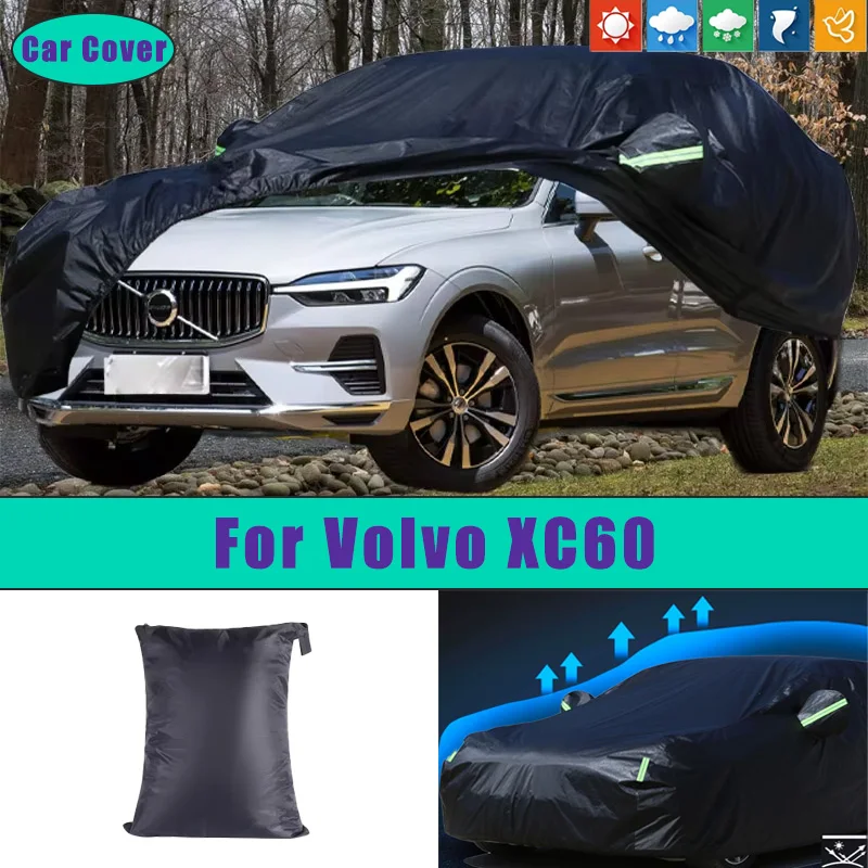 

Для Volvo XC60 автомобильные полные внешние чехлы уличные водонепроницаемые пылезащитные солнцезащитные дождевые снежные защитные внешние автомобильные аксессуары
