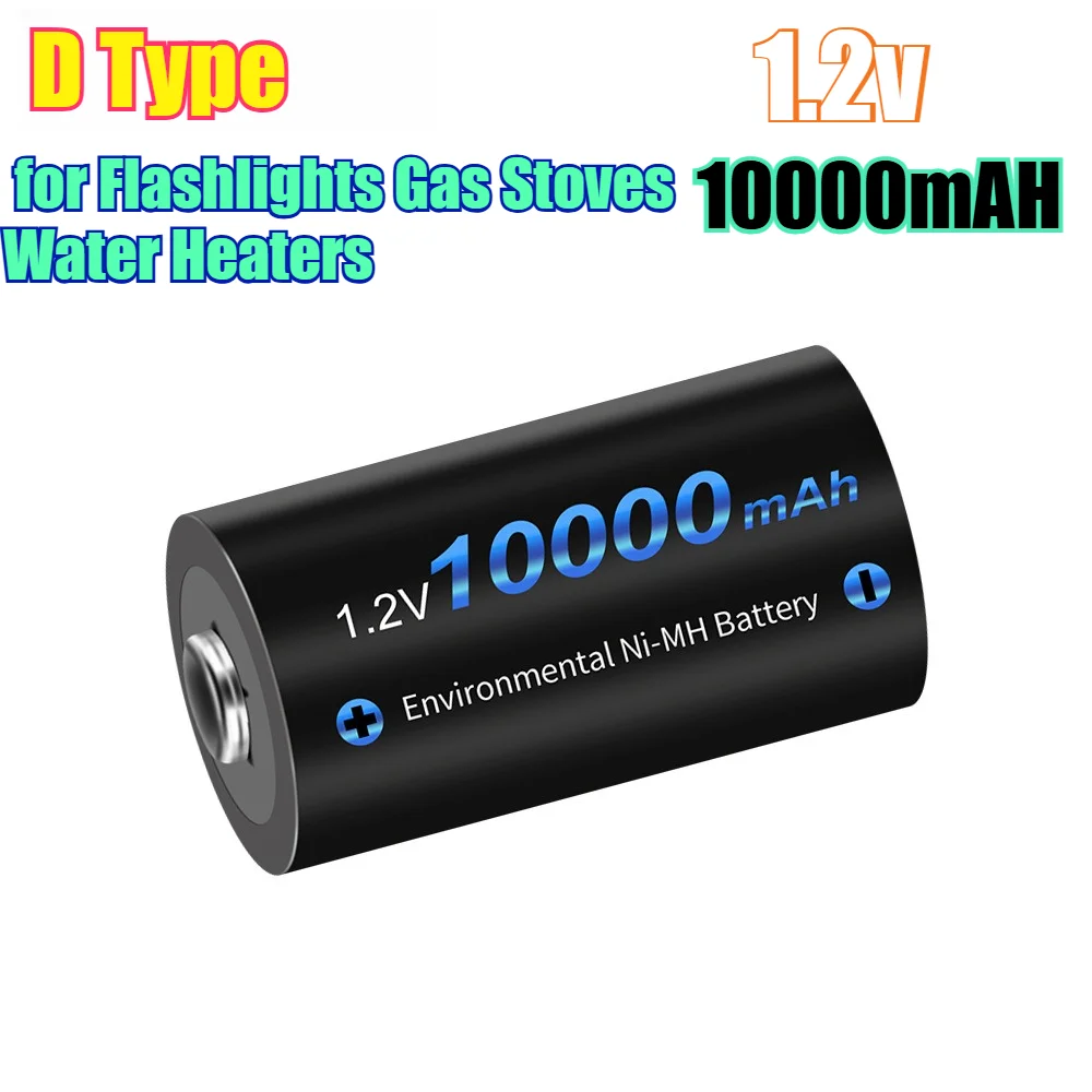 10000mAh D Type Rechargeable Replace Battery 1.2V Ni-MH High Capacity D Size Battery for Flashlights Gas Stoves Water Heaters