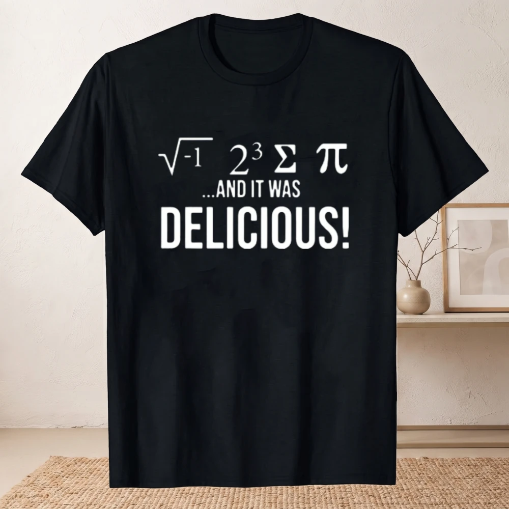 Unisex Math Symbols I 8 Sum Pi and It Was Delicious Graphic T‑Shirt Funny Nerd Geek Math Teacher Sarcastic Quote Cotton Tee Tops