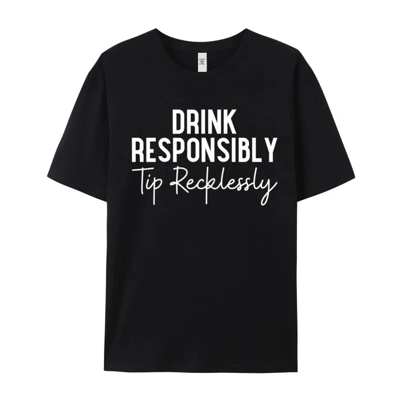 Tees Thanksgiving Day O-Neck 100% Cotton Fabric Mens T-shirts Womens Drink Responsibly Tip Recklessly Slogan Tops Shirt Family