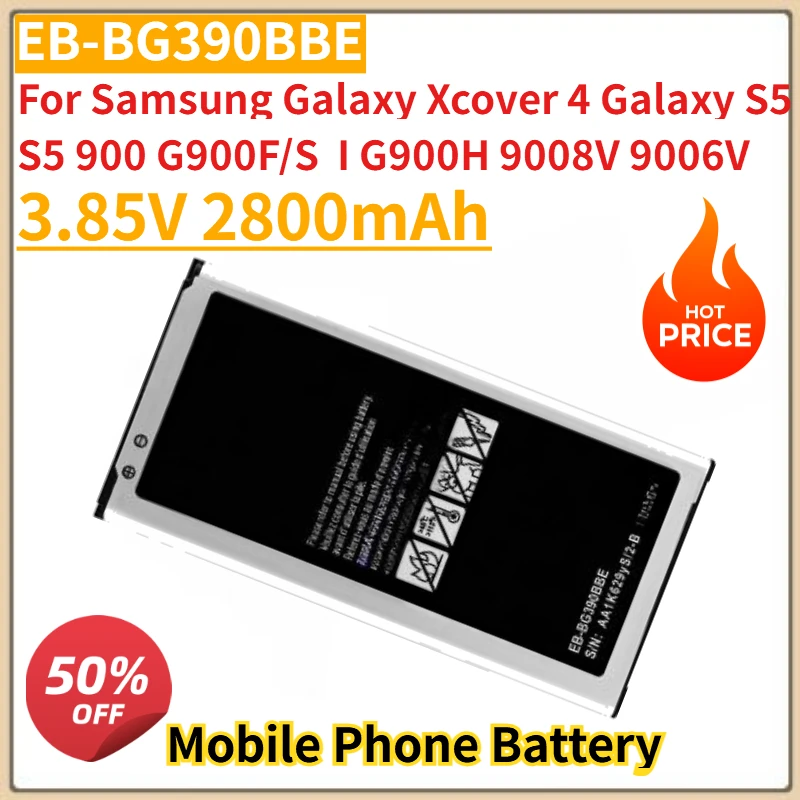 

New 3.85V 2800mAh Replaceable Battery EB-BG390BBE for Samsung Galaxy Xcover 4 Galaxy S5 S5 900 G900F/S I G900H 9008V 9006V
