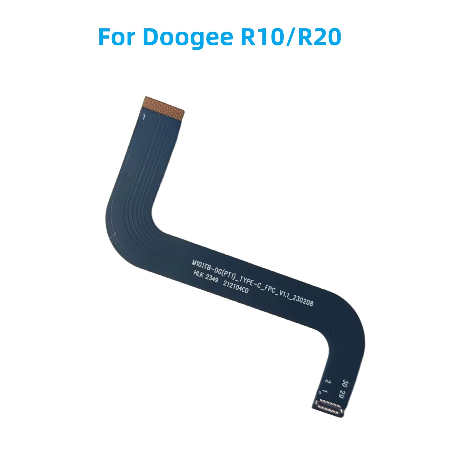 For DOOGEE R10 R20 Tablet Pad LCD Transfer FPC Cable Module Board Connector DG(PT1) Type C FPC V1.1 230208 HLK 2349 212104c0