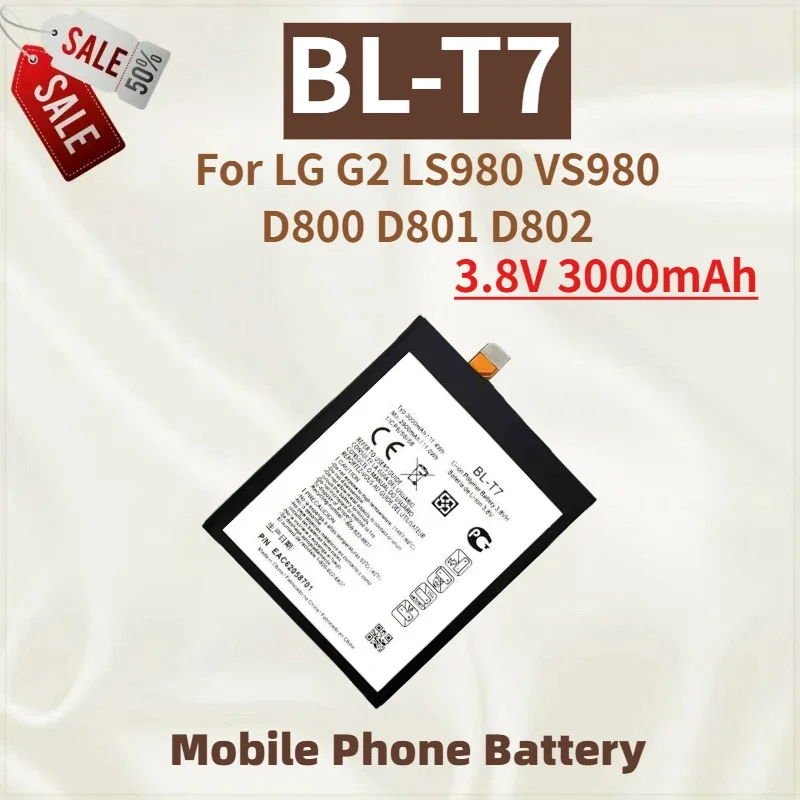 

High Quality BL-T7 Mobile Phone Battery 3.8V 3000mAh For LG G2 D800 D801 D802 LS980 VS980 Brand New Replacement Battery