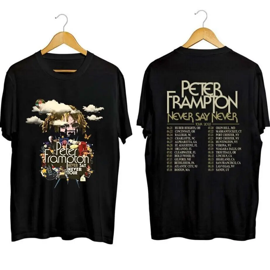 

Peter Frampton 2023 Tour Never Say Never Tour Shirt Music Concert Unisex Gift