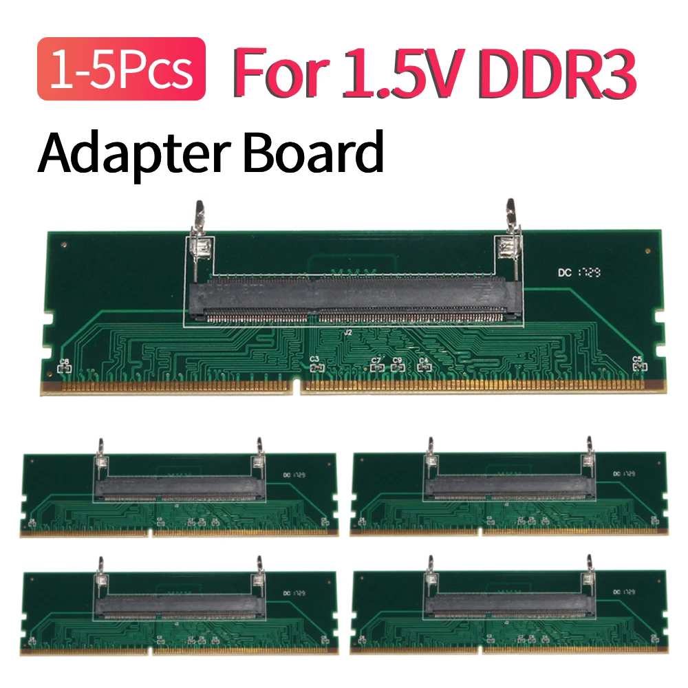 

1-5Pcs Laptop DDR3 SODIMM To Desktop DIMM Memory Cards Converter Adaptor Only Support 1.5V DDR3 Memory Card Converter Tester