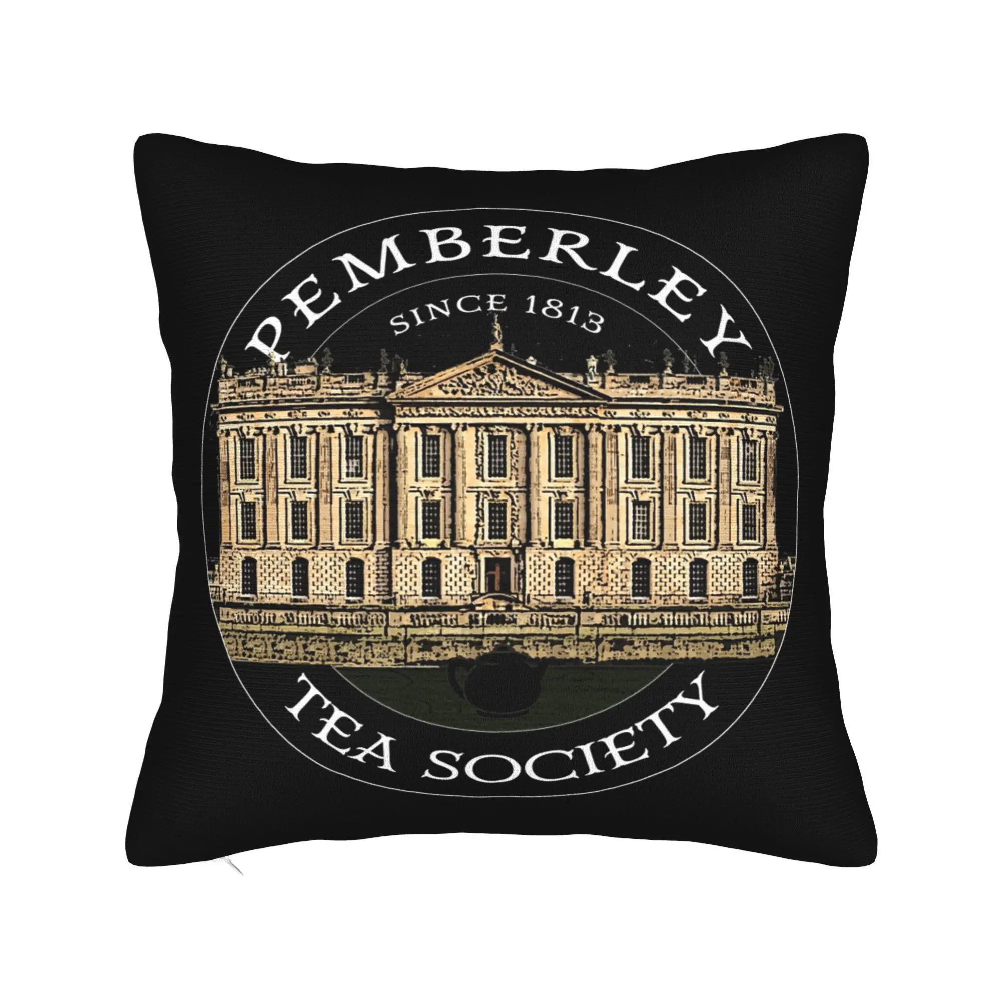 Pemberley Tea Society Since 1813 Pride and Prejudice Pillowcase Printing Cushion Cover Decor  Throw Pillow Case Cover Home