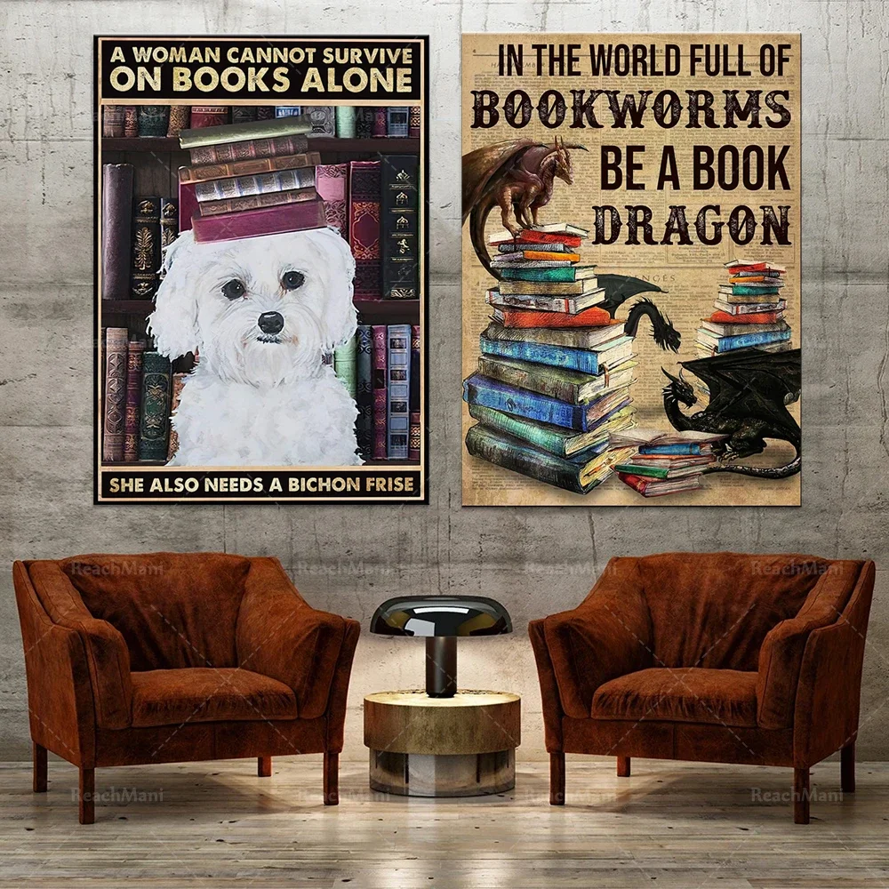 Love reading books and dogs, a woman can't survive on books, she still needs Bichon Frise Poster, Dragon Book Poster
