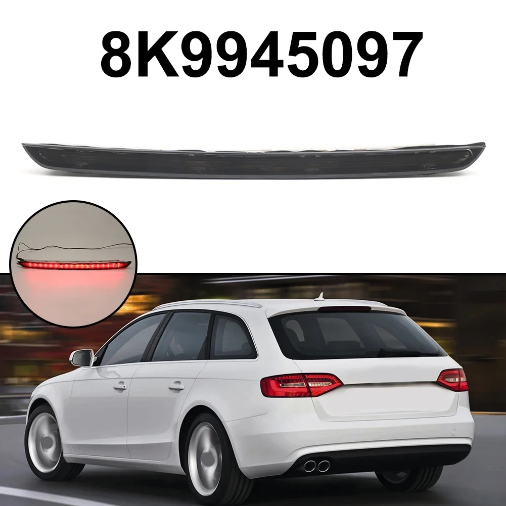 

For A4 For Avant B8 2008-2015 Car TAILGATE STOP THIRD BRAKE LIGHT 8K9945097 Accessories High-quality