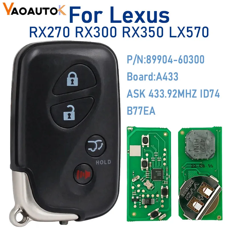 

Auto Smart Remote Car Key For Lexus RX270 RX300 RX350 LX570 Board Number:A433 FCCID:B77EA 4 Buttons 2012 ASK 433.92MHz ID74 Chip