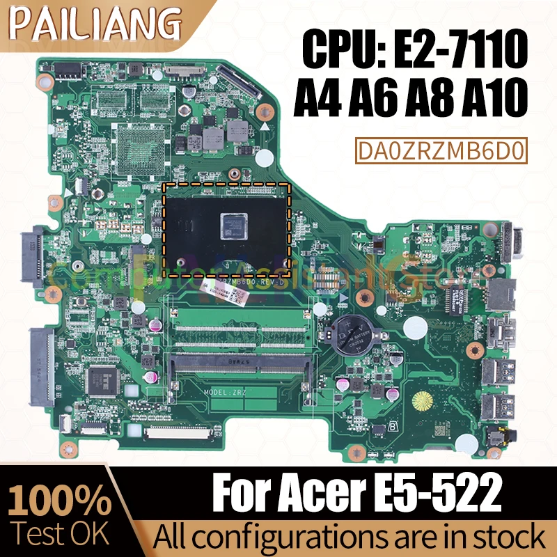 

For ACER E5-522 Laptop MainboardDA0ZRZMB6D0 NBMWK1100 NBMWL11002 NBMWL11001 E2-7110 A4 A6 A8 A10 Notebook Motherboard