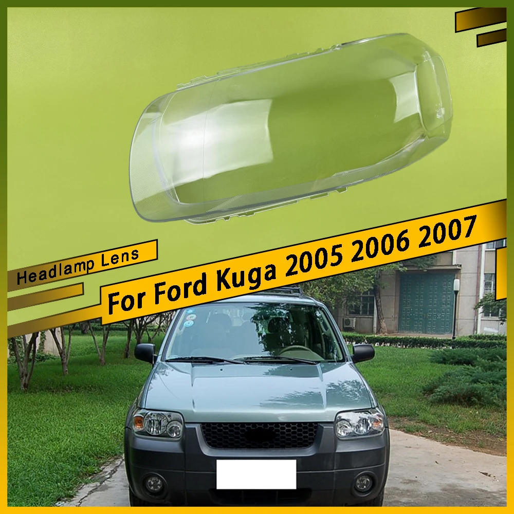 

For Ford Kuga 2005 2006 2007 Car Front Lens Light Head Lamp Lampcover Headlight Shell Transparent Lampshade Headlight Cover