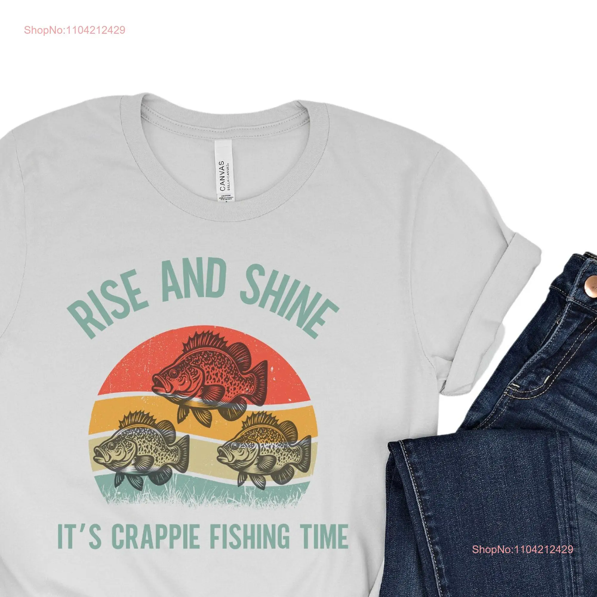 Crappie Fishing Time T Shirt Fisherman Mood for Trip Fish Panfish Panfishing Crappies long or short sleeves