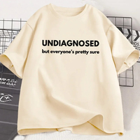 Undiagnosed But Everyone Is Pretty Sure Autism Graphic T Shirt  Women Funny Weird Printed Short Sleeve Tee Women Clothes