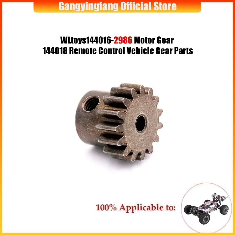 WLtoys144016-2986 Motor Gear 144018 Remote Control Vehicle Gear Parts