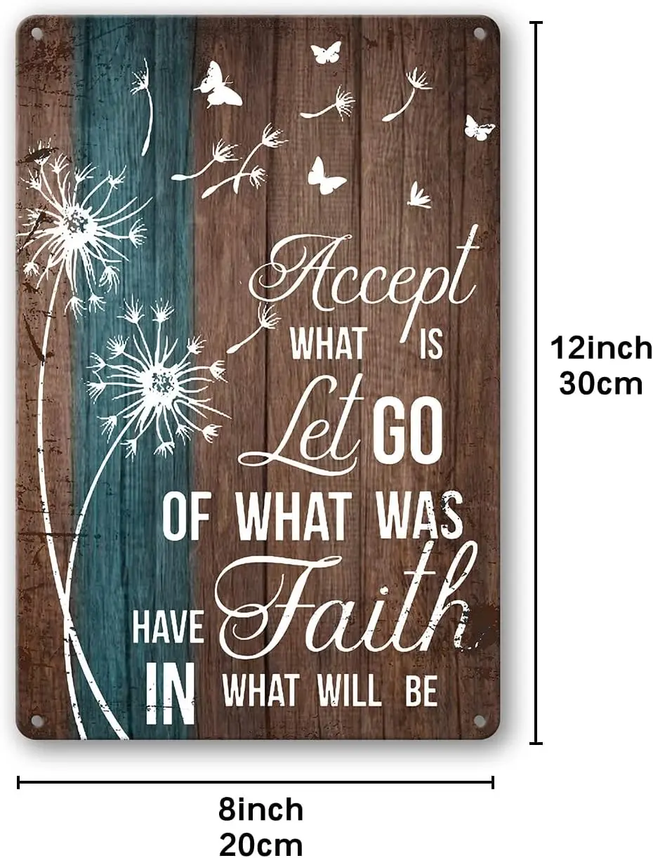 Metal Sign Accept What Is Let Go Of What Was Have Faith In What Will Be – Dandelion And Dragonfly Tin Sign Vintage Home Bar Kitc