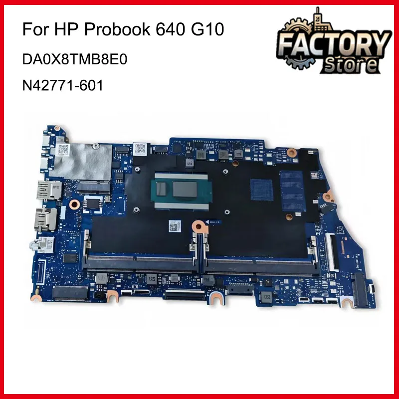 

N42771-601 Laptop Motherboard For HP Probook 640 G10 with CPU i5-1335/1345/1350 i7-1355/1365/1370 ,FRU:DA0X8TMB8E0 100% TEST