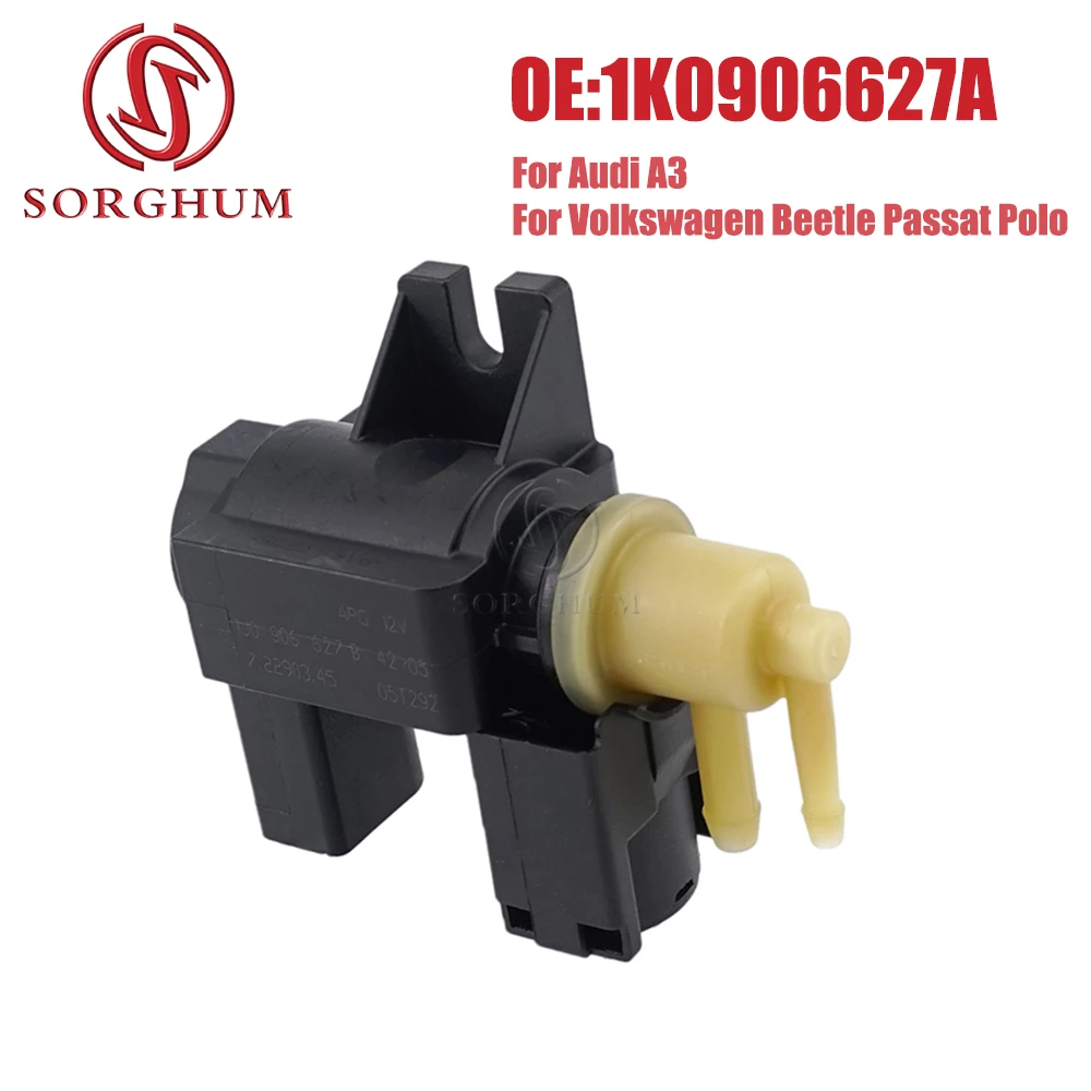 SORGHUM Turbo Boost Vacuum Pressure Valve N75 TDI E 1K0906627A For Audi A3 VW Beetle Passat Polo 2.0L 10-13 1J0 906 627 B