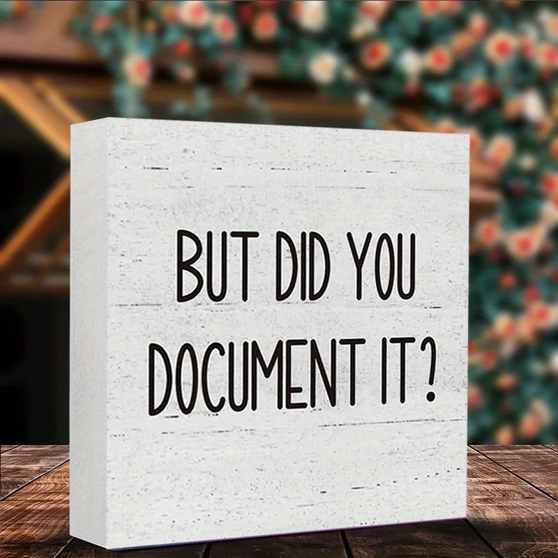 1pc,but Did You Document It Remind Letter Square Foam PVC Desktop Ornament,Tabletop Home Office Yard Balcony Garden Decor Desk