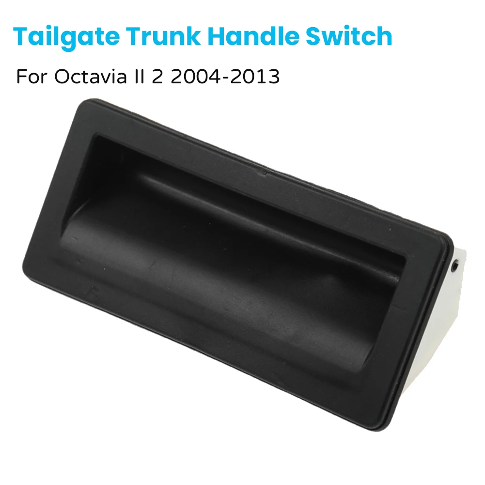 For Skoda Octavia II 2 2004-2013 Rear Tailgate Trunk Lock Release Handle Switch 1Z0827574 6554.V5