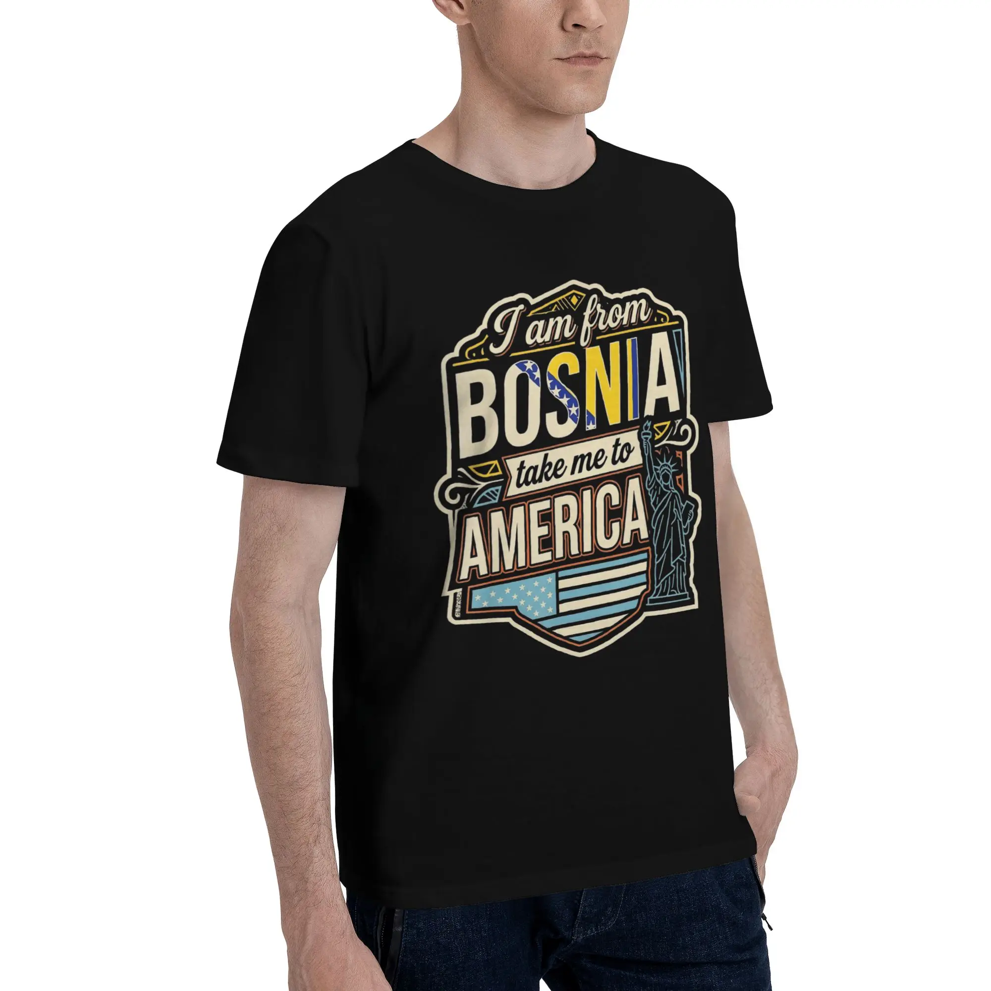 I Am From Bosnia Take Me To America Funny Bosnian Tee Shirt for Men Women Gift Idea T Shirts  100% Cotton Clothes