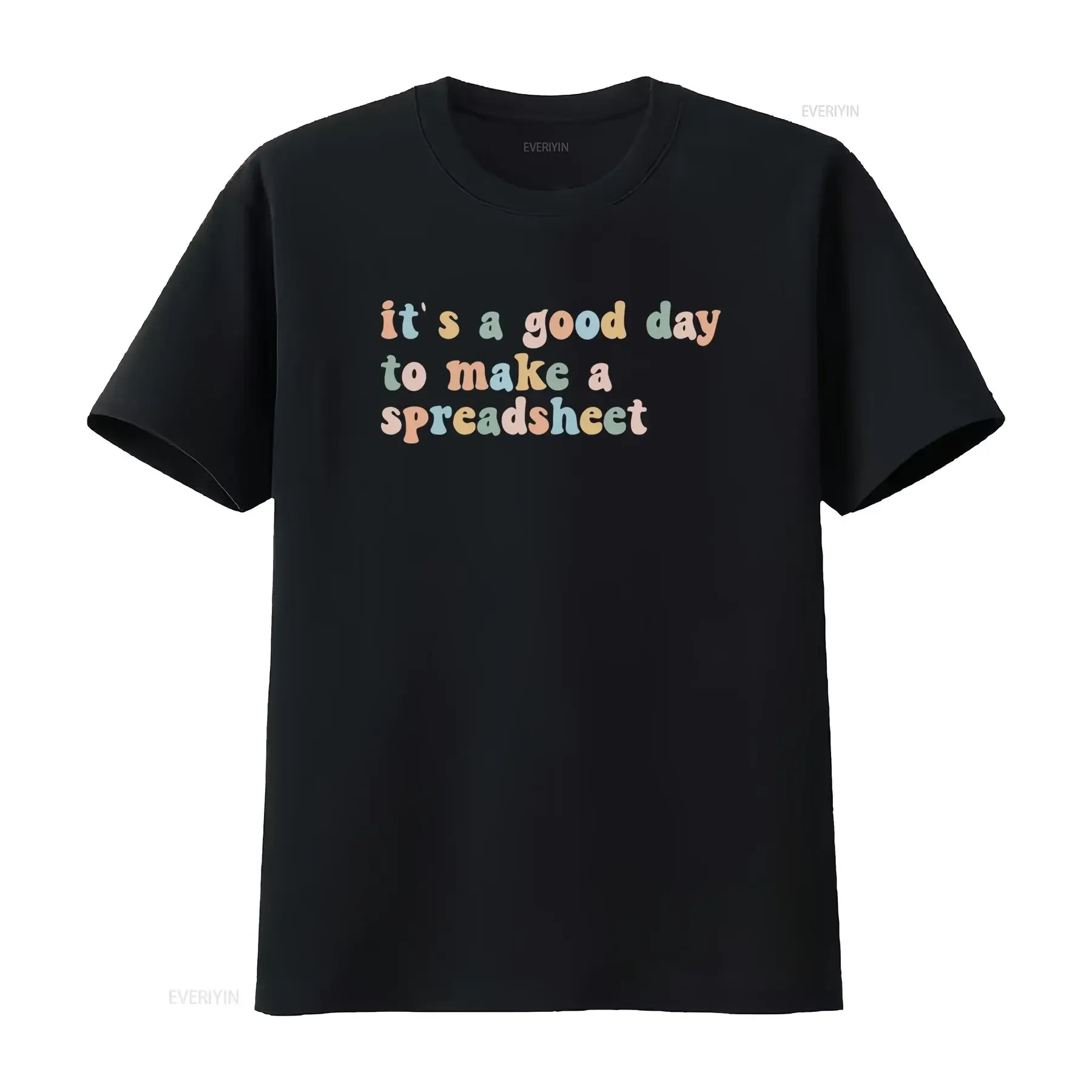 Retro Funny It's A Good Day To Make Spreadsheet Quote Print Casual T Shirt vintage Washed Stylish fashion homme Unisex graphic
