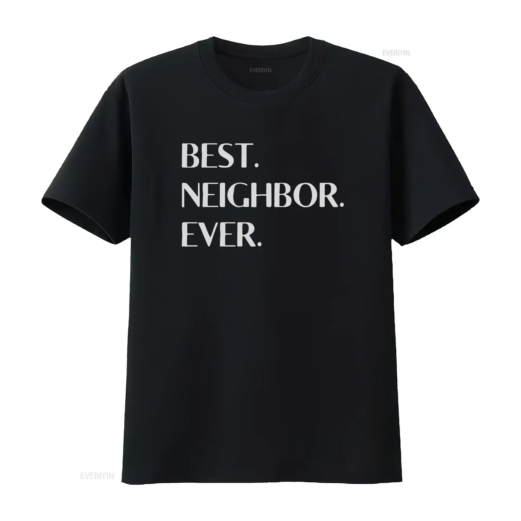 Best neighbor ever T Shirt tank top gift Christmas for day housewarming party vintage Washed Casual Stretched Comfortable