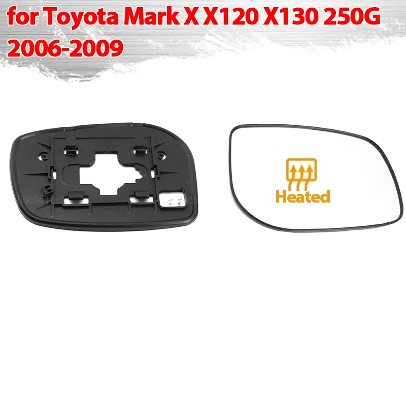 

Door Wing Rearview Mirror Glass Side Mirror Lens Heated Side Mirror Glass For Toyota Reiz Mark X X120 250G GRX130 X130 2006-2009