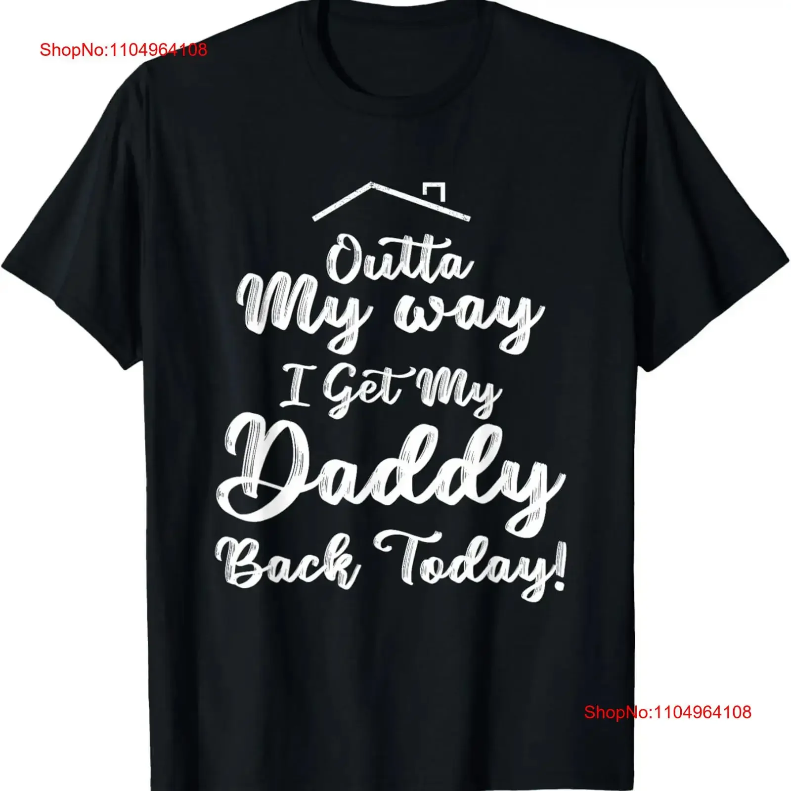 

Outta My Way I Get Daddy Back Today, детская футболка в стиле милитари, винтажный потертый топ для повседневной носки, модная стильная футболка с графикой для мужчин
