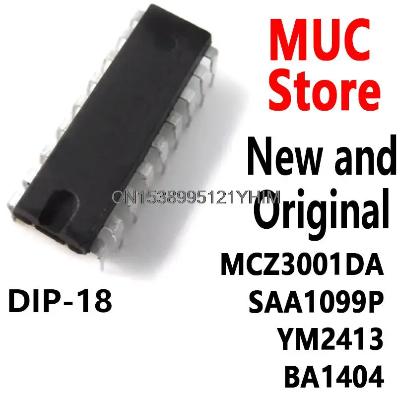 10PCS MCZ3001D DIP-18 MCZ3001DA SAA1099P YM2413 BA1404 