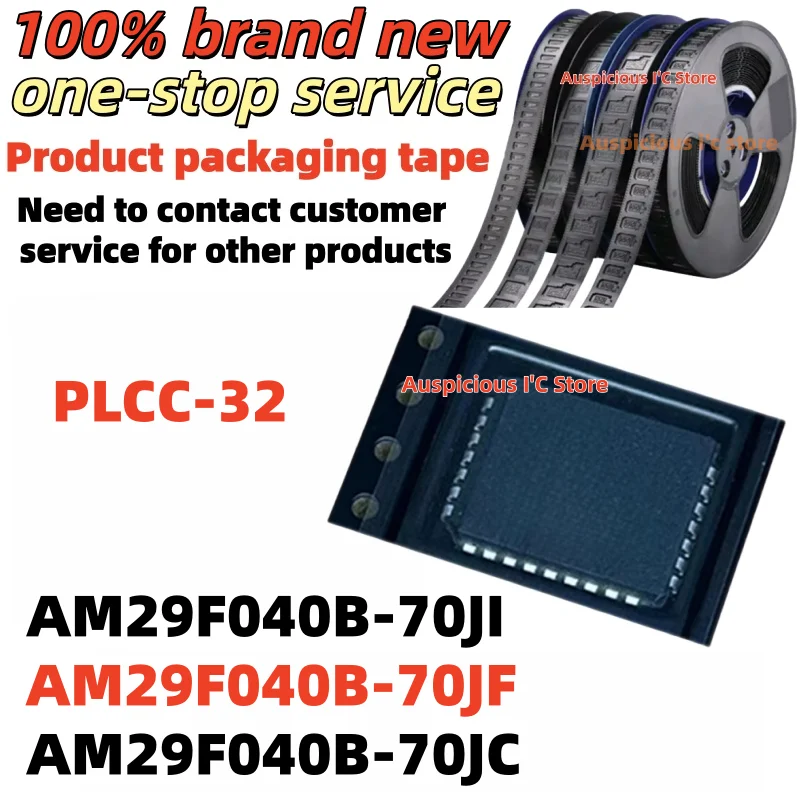 

(5pcs) AM29F040B-70JF AM29F040B-70JC AM29F040B-70JI AM29F040B PLCC-32